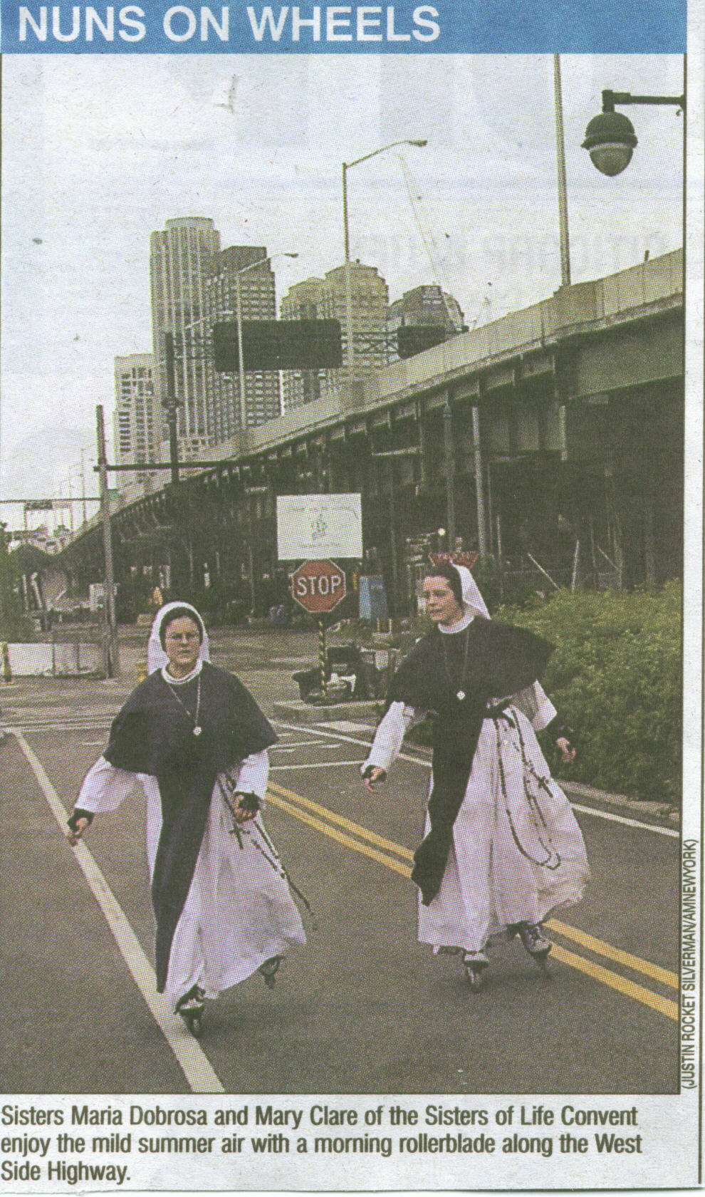 Sisters of Life Rollerblading